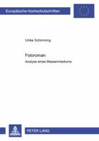 Fotoromane. Analyse Eines Massenmediums: Analyse Eines Massenmediums 3631383037 Book Cover