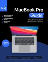 MacBook Pro Guide: The Ultimate Guide for MacBook Pro & macOS 1980842434 Book Cover