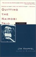 Quitting the Nairobi Trio 1585420271 Book Cover