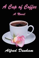 A Cup Of Coffee 1468532693 Book Cover