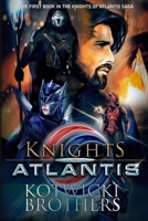 Knights of Atlantis: Book 1 B084DGFH5G Book Cover