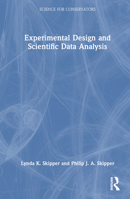 Experimental Design and Scientific Data Analysis (Science for Conservators) 1032501642 Book Cover