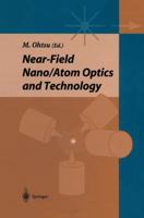 Near-field Nano/Atom Optics and Technology 4431702288 Book Cover