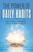 The Power Of Daily Habits: How Small Changes Lead To Big Results 8368347076 Book Cover