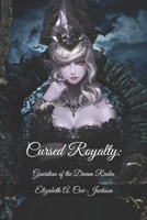 Cursed Royalty:: Gaurdian of the Dream Realm B089D3SBM2 Book Cover