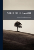 Ueber die Einsamkeit 1023843099 Book Cover
