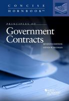 Principles of Government Contracts (Concise Hornbook Series) 1684679400 Book Cover