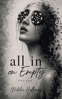 All in on Empty B0H63BT4X3 Book Cover