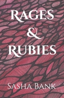 Rages & Rubies (Prose & Poetry) B0DS14995X Book Cover