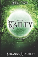 Kailey : Guardians of the Origin 171721861X Book Cover