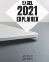 Excel 2021 Explained B095GD5TZ2 Book Cover