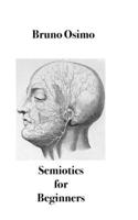 Semiotics for beginners: Survival guide for the ordinary citizen B0FL16NTPQ Book Cover