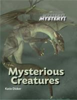 Mysterious Creatures 1770922334 Book Cover