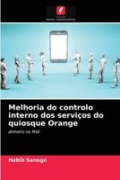 Melhoria do controlo interno dos serviços do quiosque Orange: dinheiro no Mali 620350517X Book Cover