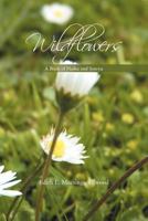 Wildflowers: A Book of Haiku and Senryu 1469171112 Book Cover