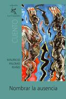Nombrar La Ausencia 149520376X Book Cover