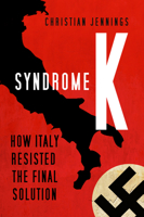 Syndrome K: How Italy Resisted the Final Solution 0750996552 Book Cover