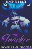 Insatiable: Tracker #8 B09NS6JTK4 Book Cover