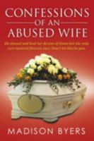 Confessions of an Abused Wife 1499001495 Book Cover