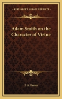 Adam Smith On The Character Of Virtue 142534660X Book Cover