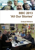 BBC 2013 - 'All Our Stories' 1291593438 Book Cover