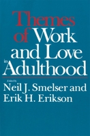 Themes of Work and Love in Adulthood 0674877519 Book Cover