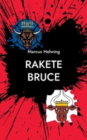 Rakete Bruce: Tagebuch der Rostocker Uni-Handballer 3755732777 Book Cover