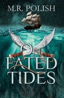 On Fated Tides (The Shattered Veil) B0F1Z4GBFG Book Cover