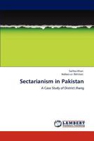 Sectarianism in Pakistan: A Case Study of District Jhang 3847334905 Book Cover