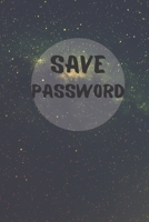 Save Password: Organizer For All Your Passwords: Don't Forget Them From Today 1654471364 Book Cover