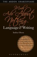 Much Ado About Nothing: Language and Writing 1472580982 Book Cover