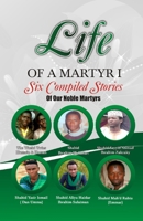 Life of a Martyr 1 (LIFE OF ISLAMIC MOVEMENT MARTYRS) B0HBYXG6D7 Book Cover