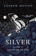 Silver: Return to Treasure Island 0385670710 Book Cover