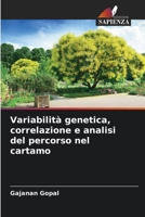 Variabilità genetica, correlazione e analisi del percorso nel cartamo 620625027X Book Cover