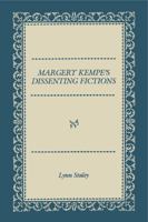 Margery Kempe's Dissenting Fictions 0271025794 Book Cover