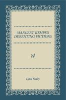 Margery Kempe's Dissenting Fictions 0271010312 Book Cover