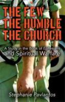 The Few, the Humble, the Church 1606472658 Book Cover