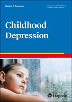 Childhood Depression, a forthcoming volume in the series Advances in Psychotherapy - Evidence-Based Practice 0889375186 Book Cover