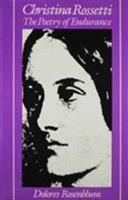 Christina Rossetti: The Poetry of Endurance (Ad Feminam) 0809312697 Book Cover