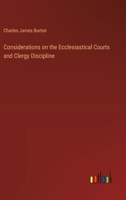 Considerations on the Ecclesiastical Courts and Clergy Discipline 1377331660 Book Cover