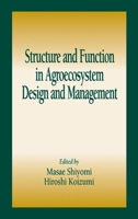 Structure and Function in Agroecosystem Design and Management 0849309042 Book Cover