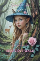 Die Feen aus dem Seleveny Wald B0FG6W976Y Book Cover