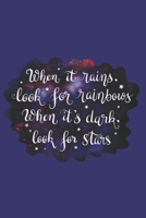 When It Rains, Look for Rainbows When It's Dark, Look for Stars: Doodle Diary Gifts for Girls Galaxy Motif with Writing Prompts 1693797380 Book Cover