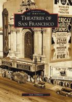 Theatres of San Francisco (Images of America: California) 0738530204 Book Cover