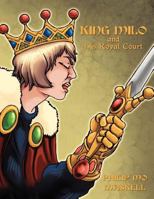 King Milo and His Royal Court 1463417926 Book Cover