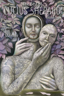 The Best of Lucius Shepard 1645240355 Book Cover