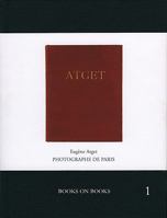 Atget: Photographe de Paris (Book on Books) 193500400X Book Cover