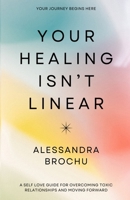 Your Healing Isn't Linear B0GKX5CSVR Book Cover