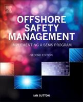 Offshore Safety Management: Implementing a Sems Program 0323262066 Book Cover