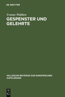 Gespenster Und Gelehrte: Die Asthetische Lehrprosa Georg Friedrich Meiers (1718 1777) (Hallesche Beitrage Zur Europaischen Aufklarung) 3484810343 Book Cover